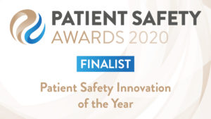 Patient Safety Awards 2020 - Finalist - Patient Safety Innovation of the Year
