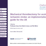Mechanical thrombectomy for acute ischaemic stroke implementation guide for the UK cover